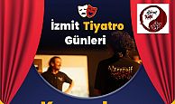 İzmit Tiyatro Günleri, bu akşam başlıyor!