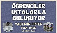 ÖĞRENCİLER USTALARLA BULUŞUYOR