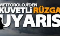 Kuvvetli Rüzgar ve Fırtınaya Dikkat!