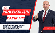 Yeni Fikri Işık Basri Çayır mı?