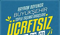 Bayramda 4 gün boyunca ücretsiz ulaşım