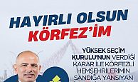 Körfez Belediye Başkanı, Şener Söğüt’ün, başkanlığı tescillendi.