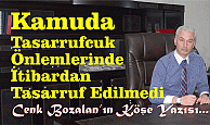 Kamuda Tasarrufcuk Önlemlerinde,İtibardan Tasarruf Edilmedi