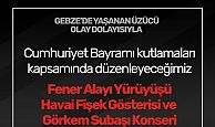 Körfez’de Cumhuriyet Kutlamaları İptal Edildi: Gebze’deki Acı Olay Etkili Oldu