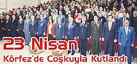 23 Nisan Körfez’de Coşkuyla Kutlandı