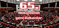  65. Hükümetin yeni bakanları