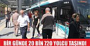  Akçaray’da bir günde 20 bin 720 yolcu taşındı