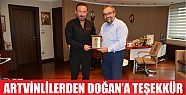  ARTVİNLİLER’DEN DOĞAN’A TEŞEKKÜR PLAKETİ