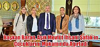  Başkan Baran, Aşık Mevlüt İhsani Şafak'ın Çocuklarını Makamında Ağırladı