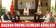  Başkan, önemli isimleri ağırladı