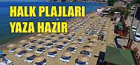  Büyükşehir’in halk plajları tatilciler için yaza hazırlandı