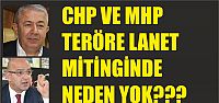 CHP ve MHP mitingde neden yok ?