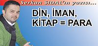 DİN, İMAN, KİTAP = PARA