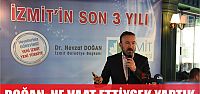  DOĞAN, NE VADETTİYSEK YAPTIK