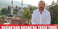  DOĞAN’DAN TRAVNİK’TE TARİH TURU