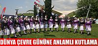 Dünya Çevre Gününe anlamlı kutlama