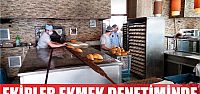 Ekipler ekmek denetiminde