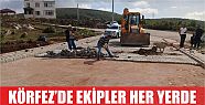  Ekipler her yerde çalışma yürütüyor