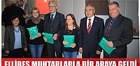 Ellibeş muhtarlarla bir araya geldi