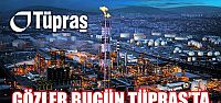 Gözler TÜPRAŞ'ta