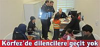 Huzur Ekipleri Dilencilere Geçit Vermiyor