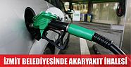  İZMİT BELEDİYESİ’NDEN AKARYAKIT VE ENERJİ İHALESİ