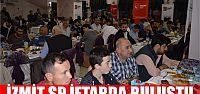 İzmit SP iftarda buluştu