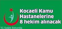 Kamu Hastanelerine 8 uzman hekim alınacak