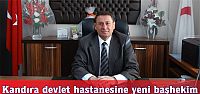 Kandıra Devlet Hastanesine yeni başhekim