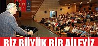  Karaosmanoğlu, ‘’Biz büyük bir aileyiz’’