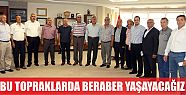  Karaosmanoğlu, ‘’Bu topraklarda beraber yaşayacağız’’