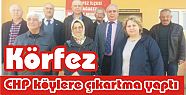  Körfez  CHP köylere çıkartma yaptı.