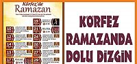  Körfez Ramazanda Dolu Dizgin