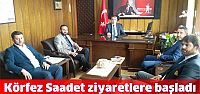 Körfez Saadet ziyaretlere başladı