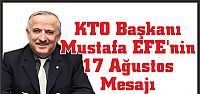 Körfez Ticaret Odası Yönetim Kurulu Başkanı Mustafa EFE’nin   17 Ağustos Mesajı