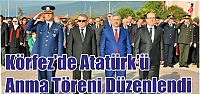 Körfez’de Atatürk’ü Anma Töreni Düzenlendi