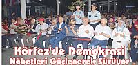  Körfez’de Demokrasi Nöbetleri Güçlenerek Sürüyor