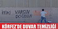  Körfez’de ‘duvar’ temizliği