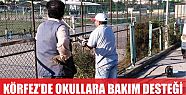  Körfez’de okullara bakım desteği