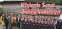  Köylerde Sanat Güneşi Yükseliyor