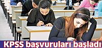 KPSS Başvuruları başladı