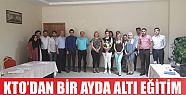  KTO’DAN BİR AYDA ALTI EĞİTİM