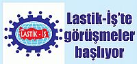 Lastik-İş’te görüşmeler başlıyor