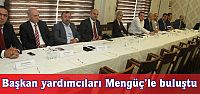 Mengüç, ilçe başkan yardımcılarıyla buluştu