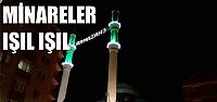 Minareler ışıl ışıl