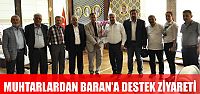 Muhtarlardan Başkan Baran'a destek ziyareti