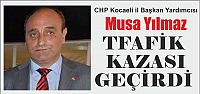  Musa Yılmaz trafik kazası geçirdi