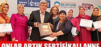  Onlar artık sertifikalı anne!