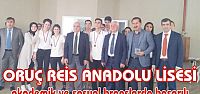 ORUÇ REİS ANADOLU LİSESİ akademik ve sosyal branşlarda başarılı