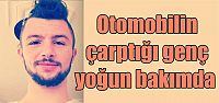  Otomobilin çarptığı genç yoğun bakımda